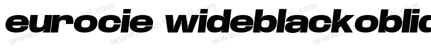 eurocie wideblackoblique字体转换
